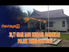 POLSEK TEMBILAHAN HULU BERHASIL AMANKAN PELAKU NARKOBA DAN 30.77 GRAM SABU